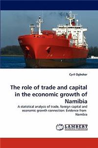 The Role of Trade and Capital in the Economic Growth of Namibia