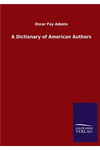 A Dictionary of American Authors