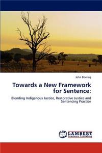Towards a New Framework for Sentence