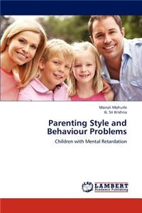Parenting Style and Behaviour Problems