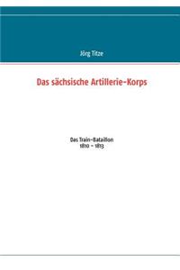 Das sächsische Artillerie-Korps