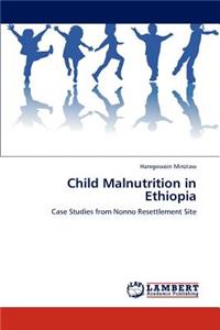 Child Malnutrition in Ethiopia