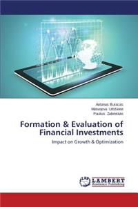 Formation & Evaluation of Financial Investments