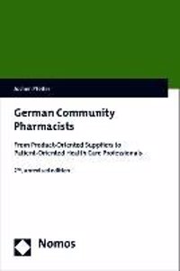 German Community Pharmacists: From Product-Oriented Suppliers to Patient-Oriented Health Care Professionals