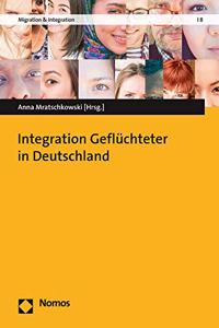 Integration Gefluchteter in Deutschland