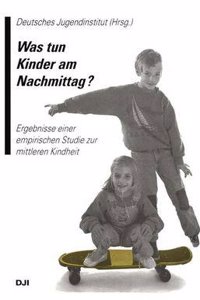 Was Tun Kinder Am Nachmittag?