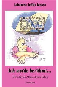 Ich werde berühmt