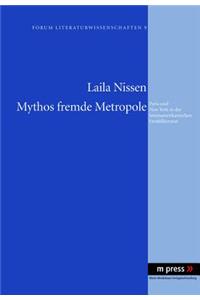 Mythos Fremde Metropole