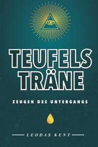 Teufelsträne - Zeugen des Untergangs