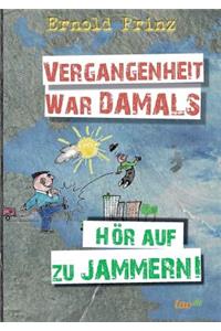 Vergangenheit war damals