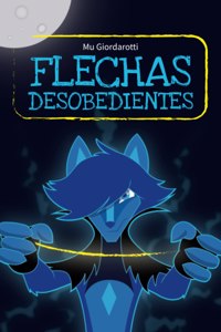 Flechas Desobedientes