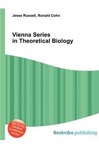 Vienna Series in Theoretical Biology