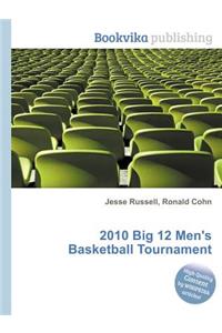 2010 Big 12 Men's Basketball Tournament