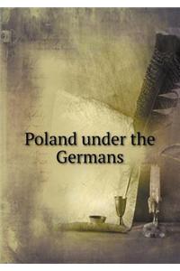 Poland Under the Germans