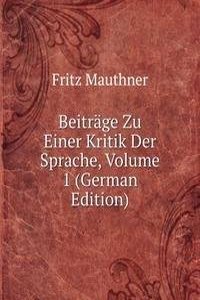 Beitrage Zu Einer Kritik Der Sprache