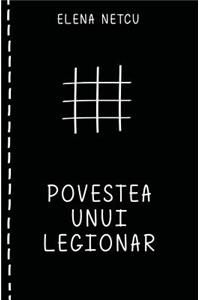 Povestea Unui Legionar