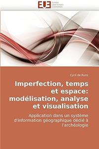 Imperfection, Temps Et Espace