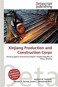 Xinjiang Production and Construction Corps