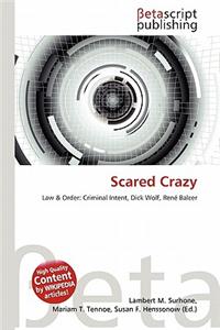 Scared Crazy