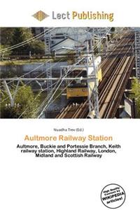 Aultmore Railway Station
