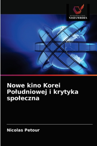 Nowe kino Korei Poludniowej i krytyka spoleczna