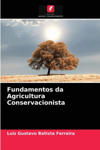 Fundamentos da Agricultura Conservacionista