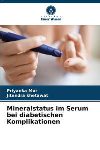 Mineralstatus im Serum bei diabetischen Komplikationen