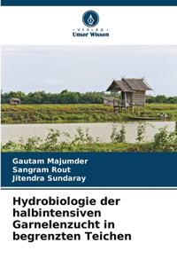 Hydrobiologie der halbintensiven Garnelenzucht in begrenzten Teichen