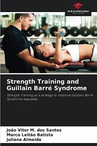 Strength Training and Guillain Barré Syndrome