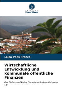 Wirtschaftliche Entwicklung und kommunale öffentliche Finanzen