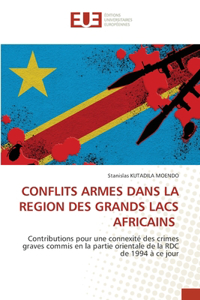 Conflits Armes Dans La Region Des Grands Lacs Africains