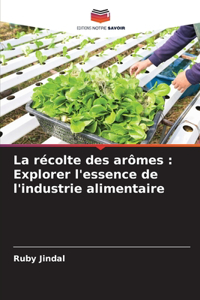 récolte des arômes