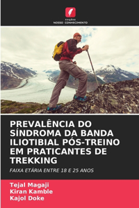 Prevalência Do Síndroma Da Banda Iliotibial Pós-Treino Em Praticantes de Trekking