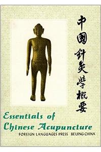 Essentials of Chinese Acupuncture