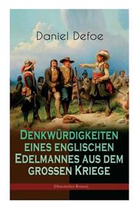 Denkwürdigkeiten eines englischen Edelmannes aus dem großen Kriege (Historischer Roman)
