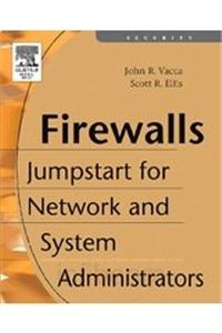 Firewalls: Jumpstart for Network and Systems Administrators