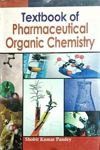 Textbook of Pharmaceutical Organic Chemistry