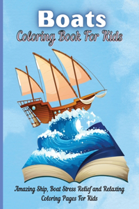 Boats Coloring Book For Kids