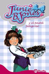 Junie B. Jones y el pastel peligroso / Junie B. Jones and the Yucky Blucky Fruitcake