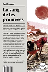 La sang de les promeses: LITORAL - INCENDIS - BOSCOS - CELS