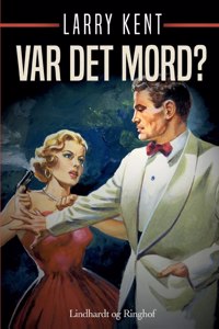 Var det mord?