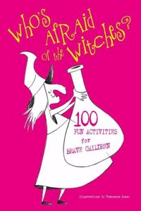Who's Afraid of Witches?