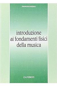 INTRODUZIONE AI FONDAMENTI FISICI DELLA