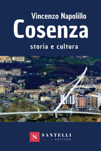 Cosenza. Storia E Cultura