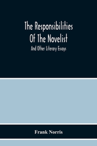 Responsibilities Of The Novelist