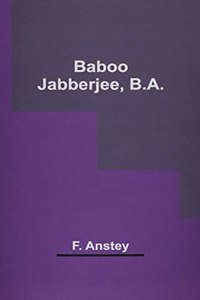 Baboo Jabberjee, B.A.