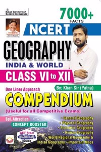 NCERT Geography India and World Class VI to XII 7000+ Facts One Liner Approach Compendium (English Medium) (3996)