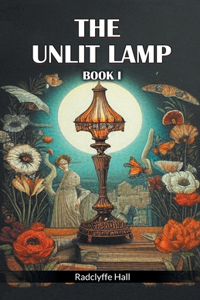 The Unlit Lamp BOOK I (Edition2024)