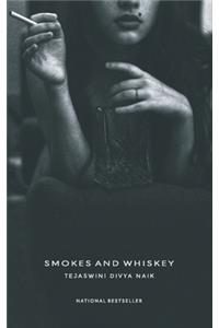 Smokes And Whiskey