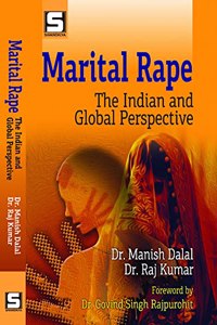 Marital Rape : The Indian and Global Perspective
